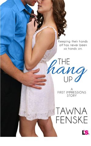 [First Impressions 02] • The Hang Up